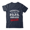 Promoted To Papa Again 2026 Pregnancy Announcement Shirt & Hoodie | teecentury