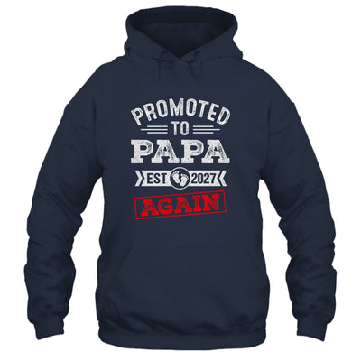 Promoted To Papa Again 2027 Pregnancy Announcement Shirt & Hoodie | teecentury