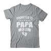 Promoted To Papa Est 2025 Fathers Day First Time New Papa Shirt & Hoodie | teecentury