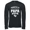 Promoted To Papa Est 2025 Fathers Day First Time New Papa Shirt & Hoodie | teecentury