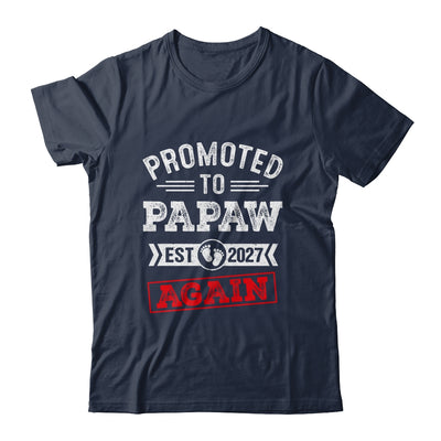 Promoted To Papaw Again 2027 Pregnancy Announcement Shirt & Hoodie | teecentury