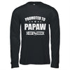 Promoted To Papaw Est 2024 Fathers Day First Time New Papaw Shirt & Hoodie | teecentury