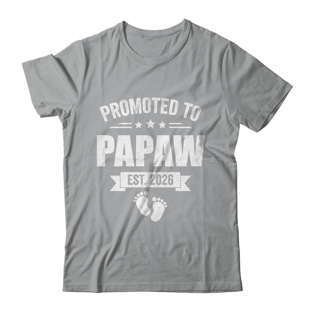 Promoted To Papaw Est 2026 Fathers Day First Time New Papaw Shirt & Hoodie | teecentury