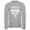 Promoted To Papaw Est 2026 Fathers Day First Time New Papaw Shirt & Hoodie | teecentury
