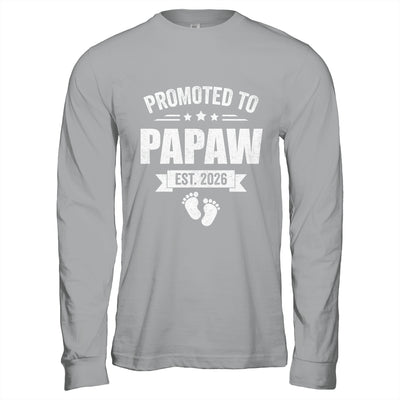 Promoted To Papaw Est 2026 Fathers Day First Time New Papaw Shirt & Hoodie | teecentury