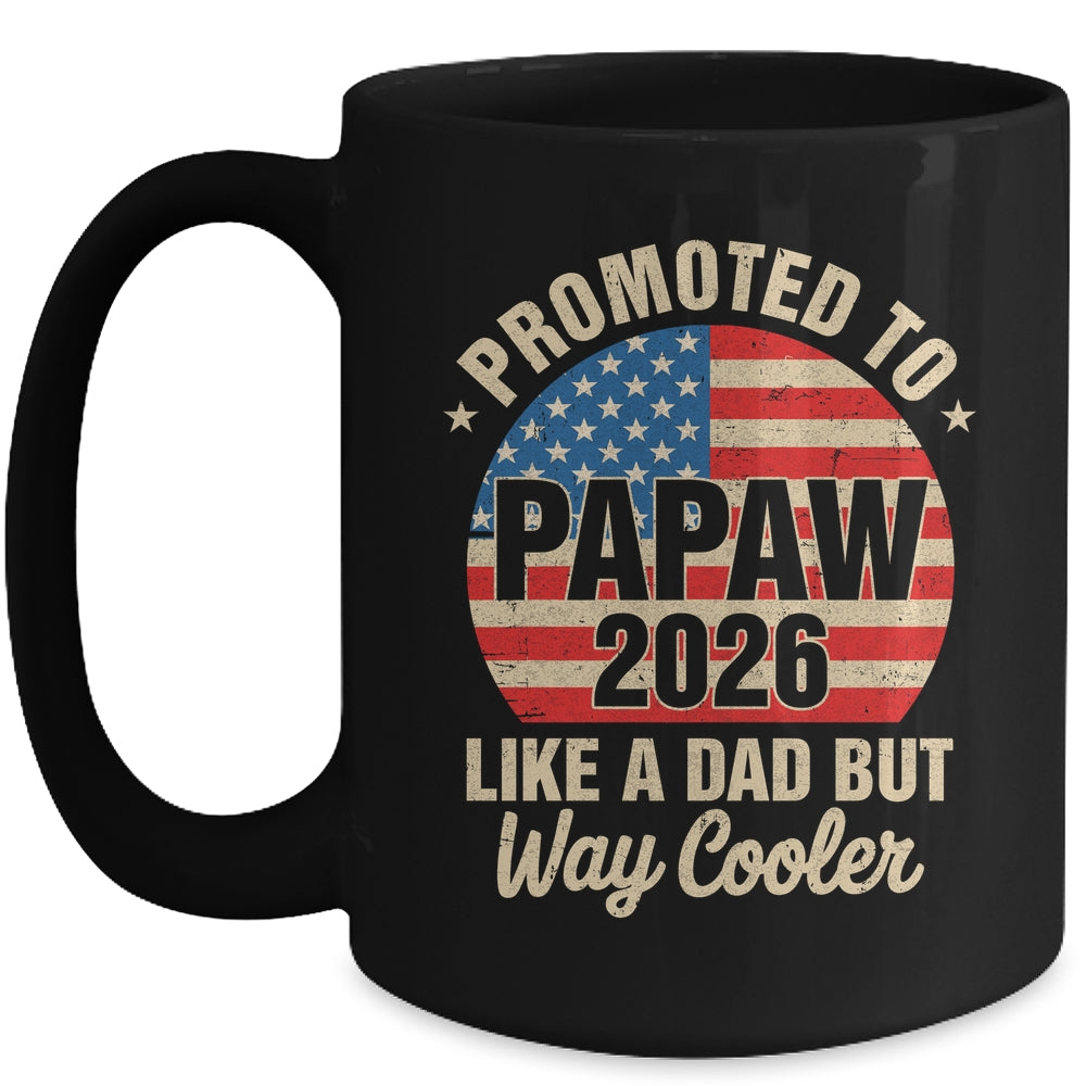 Promoted To Papaw Est 2026 Soon To Be New Grandad US Flag Mug | teecentury