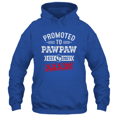 Promoted To Pawpaw Again 2027 Pregnancy Announcement Shirt & Hoodie | teecentury