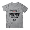 Promoted To Pawpaw Est 2024 First Time Fathers Day Shirt & Hoodie | teecentury