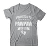 Promoted To Pawpaw Est 2025 Fathers Day First Time New Shirt & Hoodie | teecentury