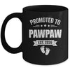 Promoted To Pawpaw Est 2026 Fathers Day First Time New Mug | teecentury