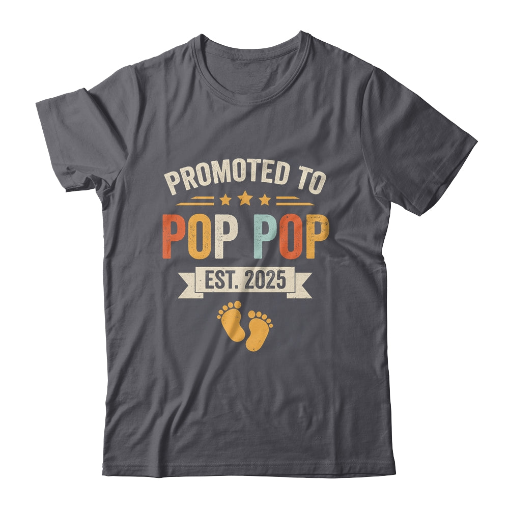 Promoted To Pop Pop 2025 Retro Soon To Be Pop Pop Est 2025 Shirt & Hoodie | teecentury