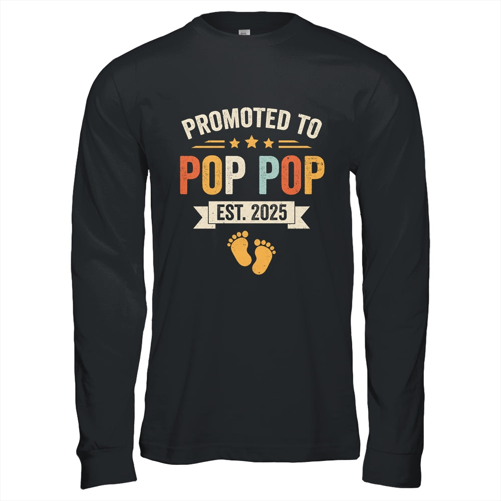 Promoted To Pop Pop 2025 Retro Soon To Be Pop Pop Est 2025 Shirt & Hoodie | teecentury