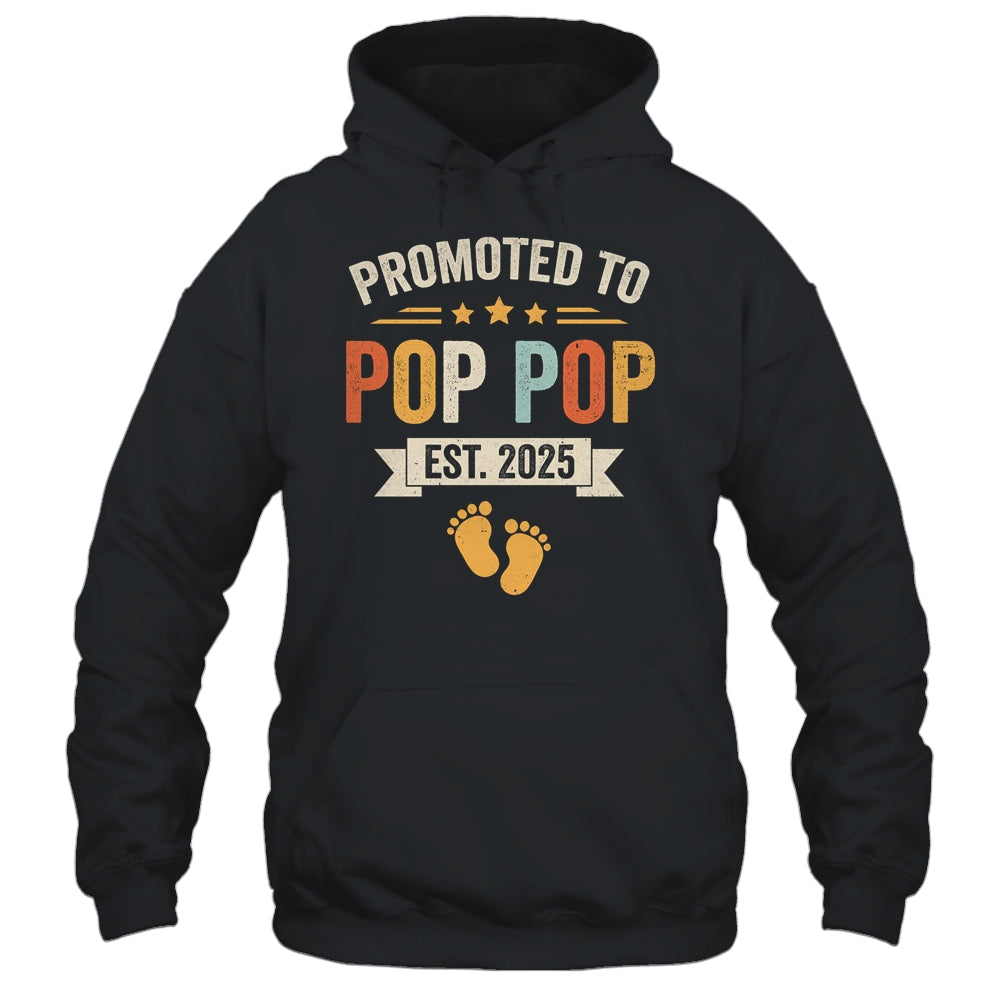 Promoted To Pop Pop 2025 Retro Soon To Be Pop Pop Est 2025 Shirt & Hoodie | teecentury