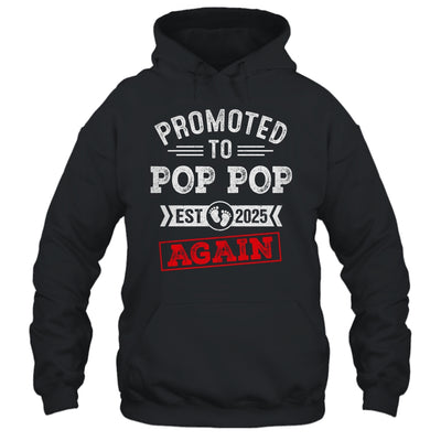 Promoted To Pop Pop Again 2025 Pregnancy Announcement Shirt & Hoodie | teecentury