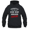 Promoted To Pop Pop Again 2026 Pregnancy Announcement Shirt & Hoodie | teecentury