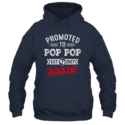 Promoted To Pop Pop Again 2027 Pregnancy Announcement Shirt & Hoodie | teecentury