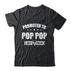 Promoted To Pop Pop Est 2024 Fathers Day First Time New Shirt & Hoodie | teecentury