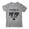 Promoted To Pop Pop Est 2024 First Time Fathers Day Shirt & Hoodie | teecentury