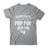 Promoted To Pop Pop Est 2025 Fathers Day First Time New Shirt & Hoodie | teecentury