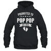 Promoted To Pop Pop Est 2025 Fathers Day First Time New Shirt & Hoodie | teecentury