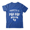 Promoted To Pop Pop Est 2026 Fathers Day First Time New Shirt & Hoodie | teecentury