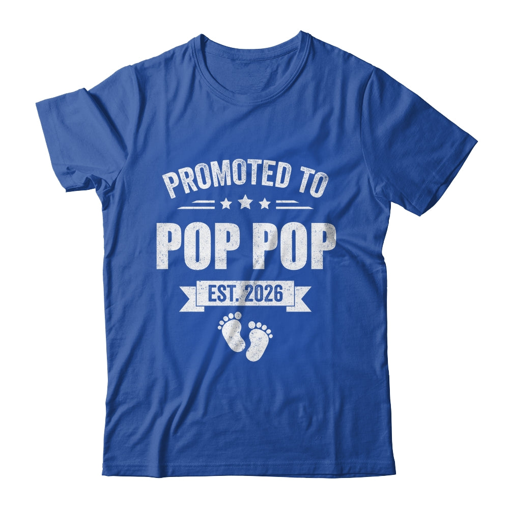 Promoted To Pop Pop Est 2026 Fathers Day First Time New Shirt & Hoodie | teecentury