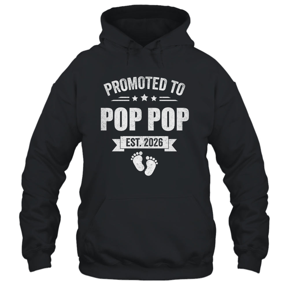 Promoted To Pop Pop Est 2026 Fathers Day First Time New Shirt & Hoodie | teecentury