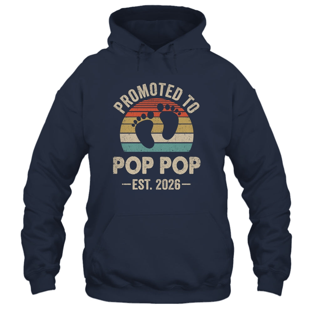 Promoted To Pop Pop Est 2026 Fathers Day Vintage Shirt & Hoodie | teecentury