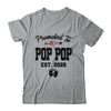Promoted To Pop Pop Est 2026 First Time Fathers Day Shirt & Hoodie | teecentury