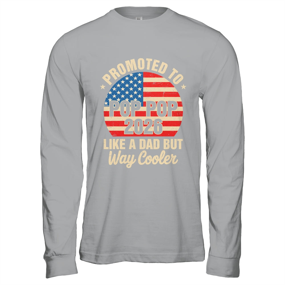 Promoted To Pop Pop Est 2026 Soon To Be New Grandad US Flag Shirt & Hoodie | teecentury