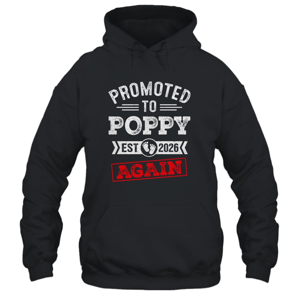 Promoted To Poppy Again 2026 Pregnancy Announcement Shirt & Hoodie | teecentury