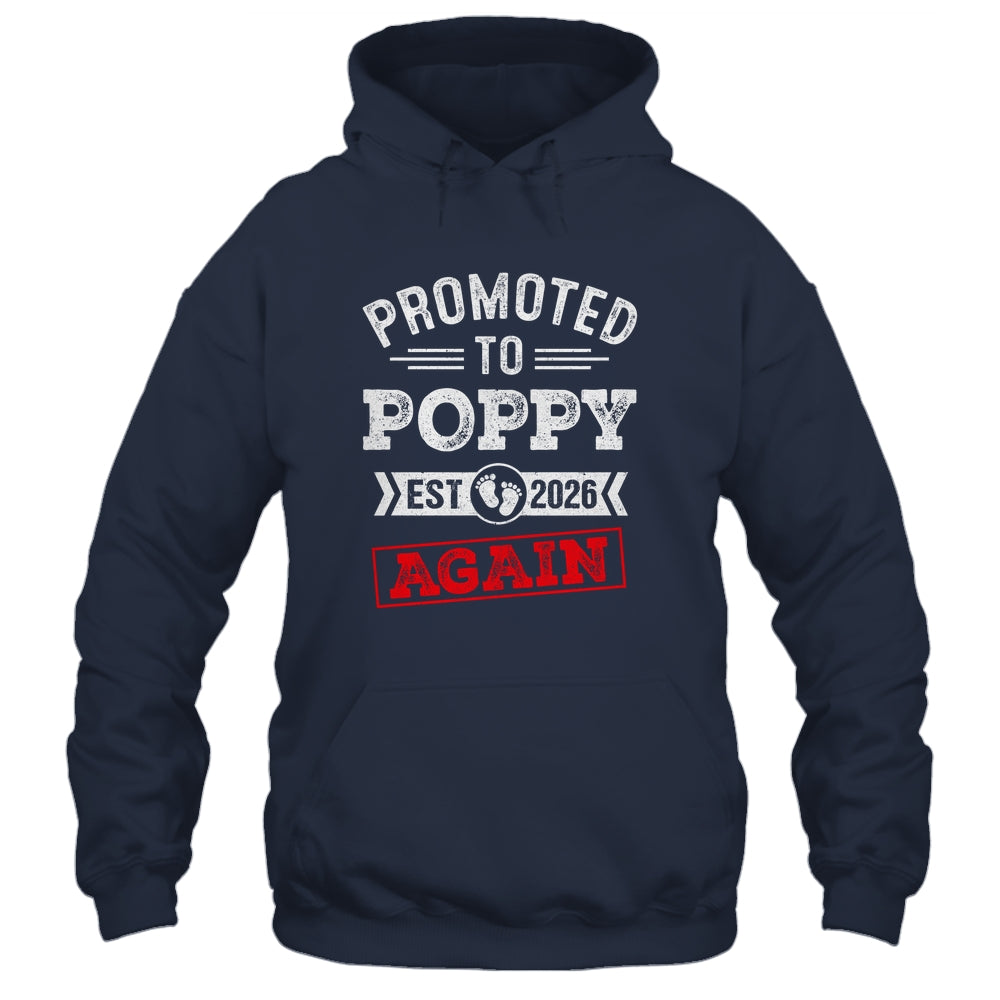 Promoted To Poppy Again 2026 Pregnancy Announcement Shirt & Hoodie | teecentury