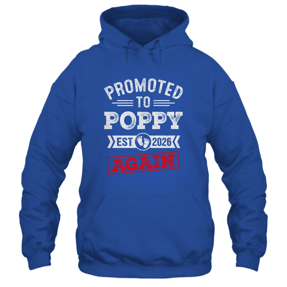 Promoted To Poppy Again 2026 Pregnancy Announcement Shirt & Hoodie | teecentury