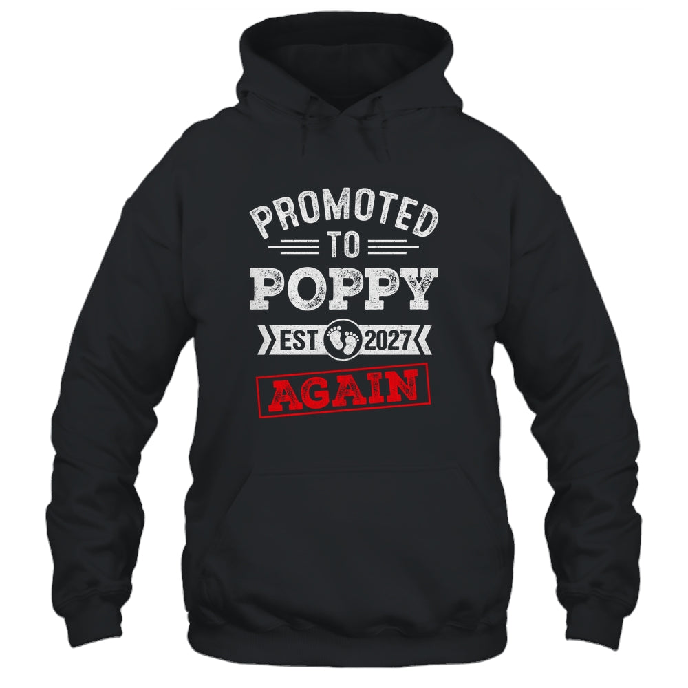 Promoted To Poppy Again 2027 Pregnancy Announcement Shirt & Hoodie | teecentury
