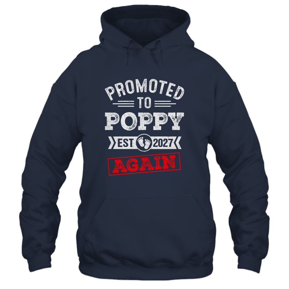 Promoted To Poppy Again 2027 Pregnancy Announcement Shirt & Hoodie | teecentury