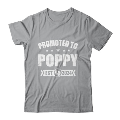 Promoted To Poppy Est 2024 Fathers Day First Time New Poppy Shirt & Hoodie | teecentury