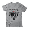 Promoted To Poppy Est 2024 First Time Fathers Day Shirt & Hoodie | teecentury