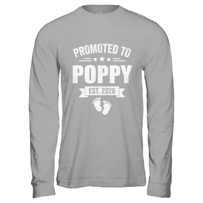 Promoted To Poppy Est 2026 Fathers Day First Time New Poppy Shirt & Hoodie | teecentury