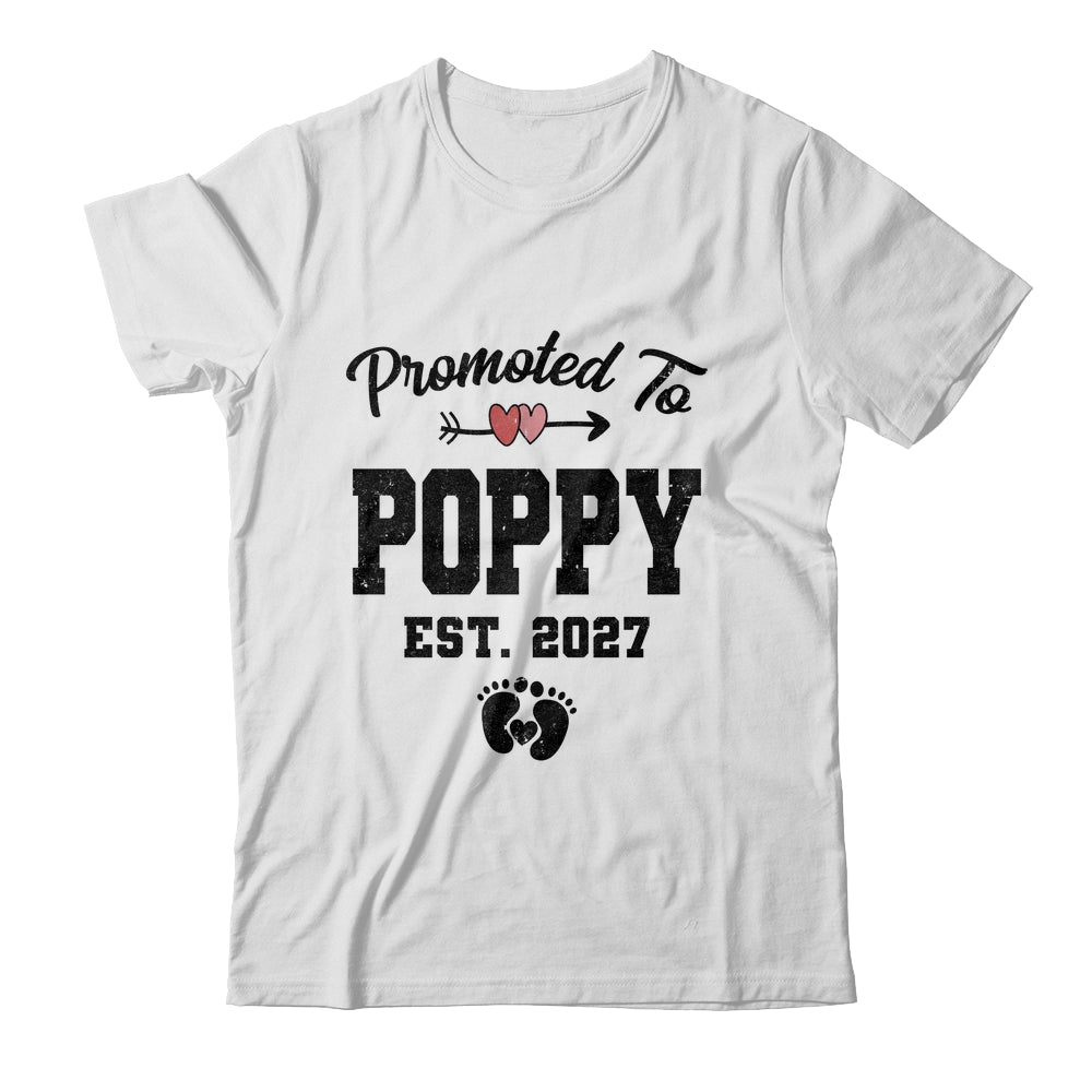 Promoted To Poppy Est 2027 First Time Fathers Day Shirt & Hoodie | teecentury