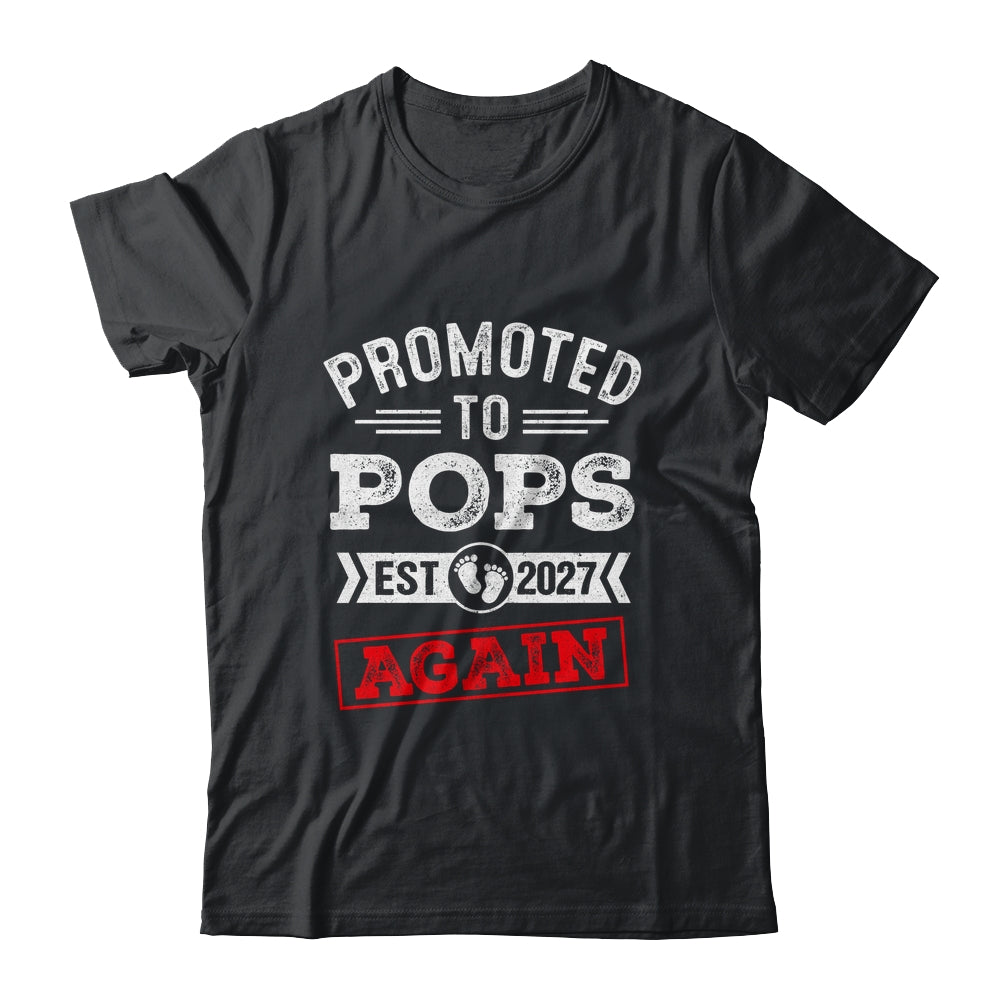Promoted To Pops Again 2027 Pregnancy Announcement Shirt & Hoodie | teecentury