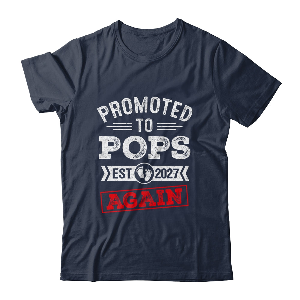 Promoted To Pops Again 2027 Pregnancy Announcement Shirt & Hoodie | teecentury