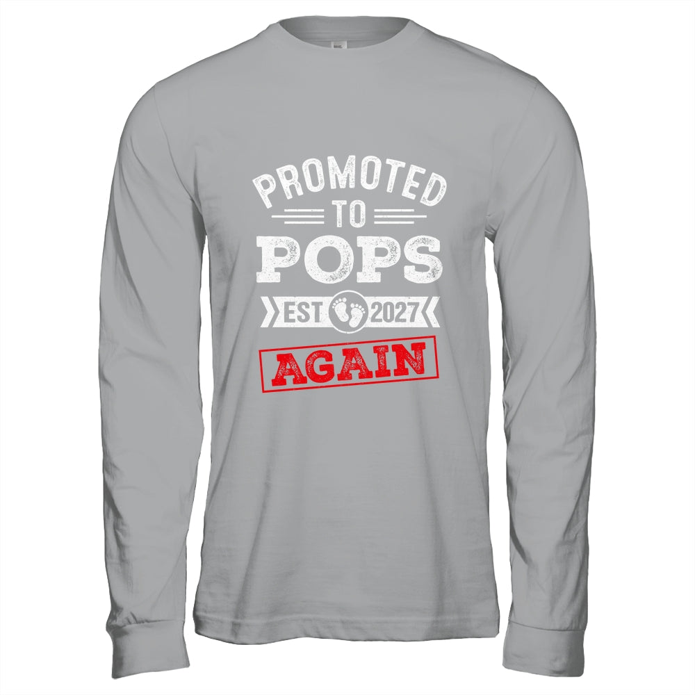 Promoted To Pops Again 2027 Pregnancy Announcement Shirt & Hoodie | teecentury