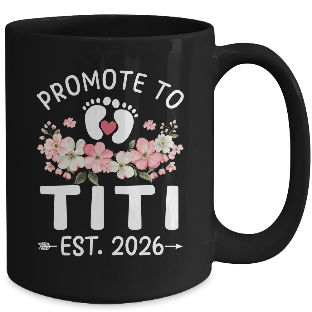 Promoted To Titi 2026 First Time Floral New Titi Mug | teecentury