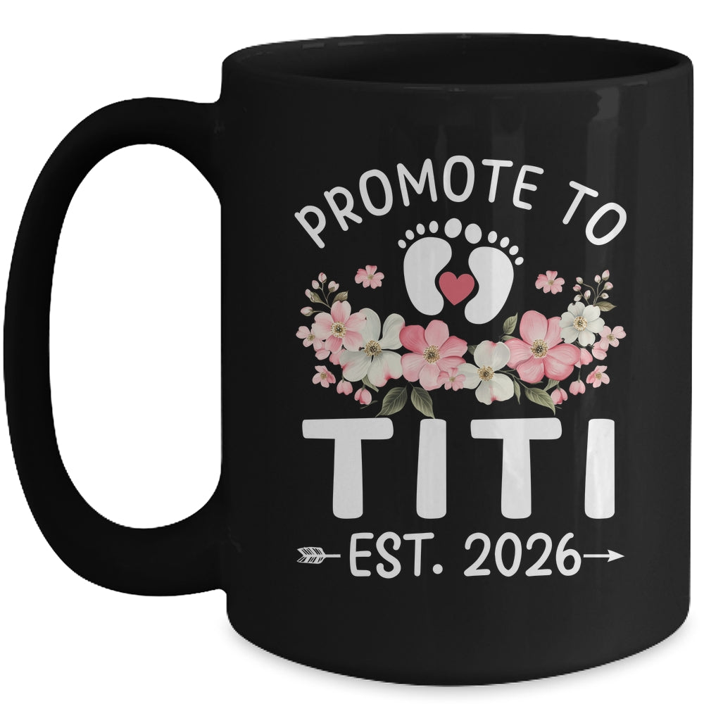 Promoted To Titi 2026 First Time Floral New Titi Mug | teecentury