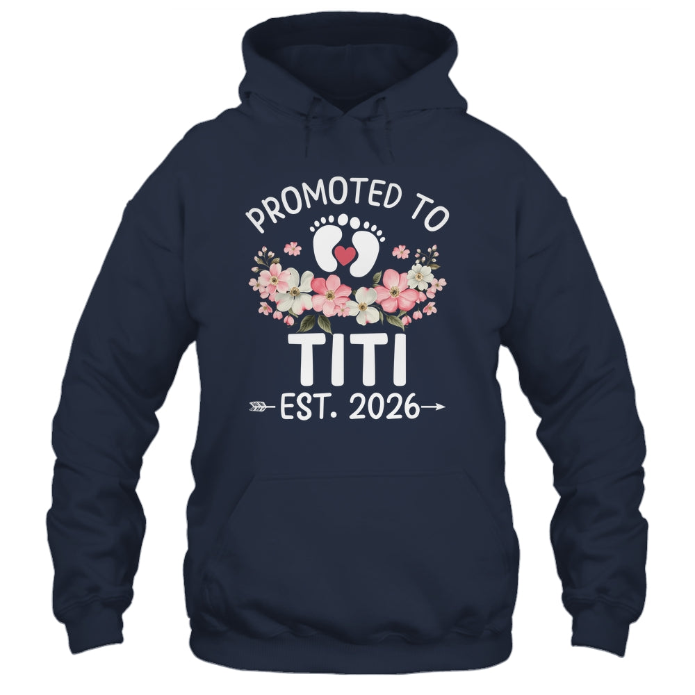 Promoted To Titi 2026 First Time Floral New Titi Shirt & Hoodie | teecentury