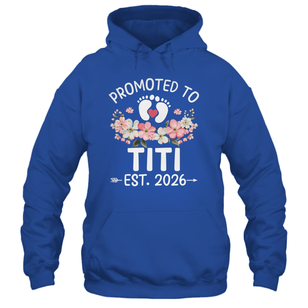 Promoted To Titi 2026 First Time Floral New Titi Shirt & Hoodie | teecentury