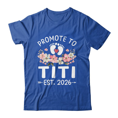 Promoted To Titi 2026 First Time Floral New Titi Shirt & Hoodie | teecentury