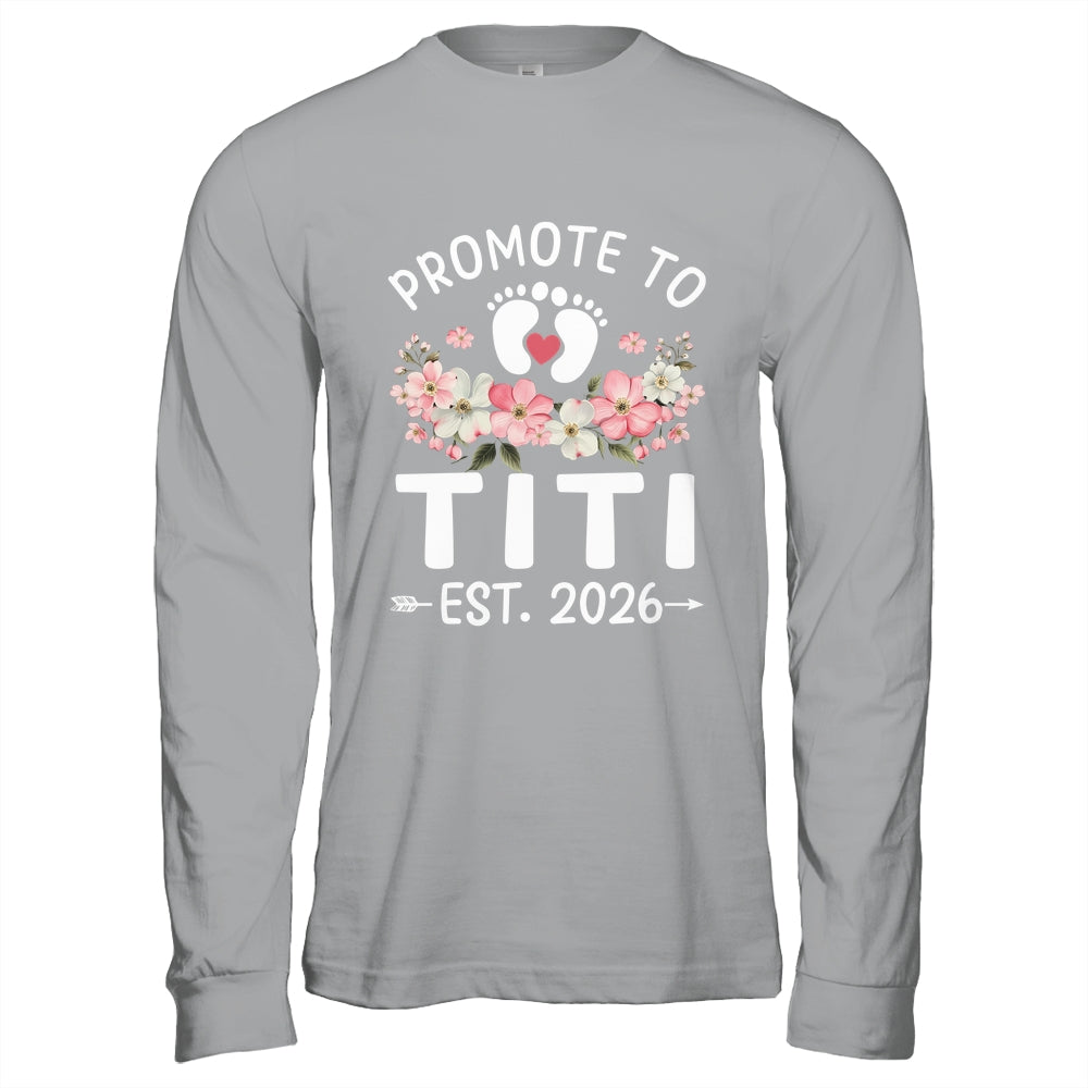 Promoted To Titi 2026 First Time Floral New Titi Shirt & Hoodie | teecentury
