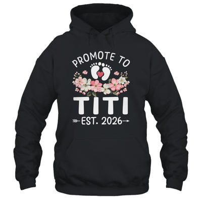 Promoted To Titi 2026 First Time Floral New Titi Shirt & Hoodie | teecentury
