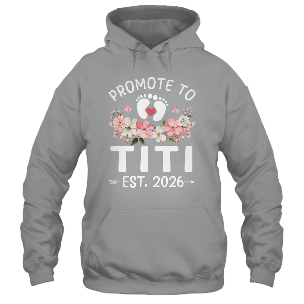 Promoted To Titi 2026 First Time Floral New Titi Shirt & Hoodie | teecentury